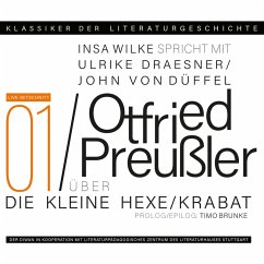 Ein Gespräch über Otfried Preußler: Krabat und Die kleine Hexe (MP3-Download) - Draesner, Ulrike; Düffel, John von; Brunke, Timo; Wilke, Insa