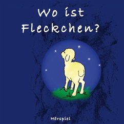 Wo ist Fleckchen? (MP3-Download) - Kauke, Anna; Birkenfeld, Margret; Traditional