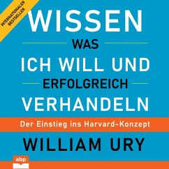 Wissen was ich will und erfolgreich verhandeln (MP3-Download) - Ury, William