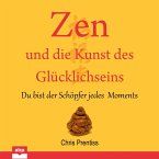 Zen und die Kunst des Glucklichseins (MP3-Download)