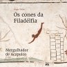 Os cones da Filadélfia (MP3-Download) - Bild 1