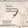 Cartas, telegramas, telefonemas... - Bild 1