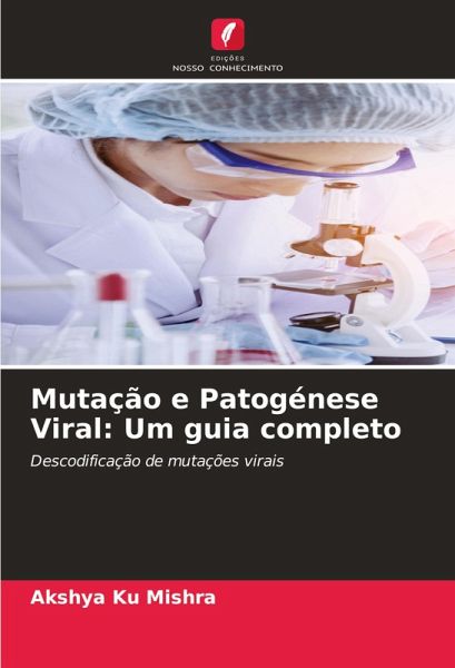 Mutação e Patogénese Viral: Um guia completo