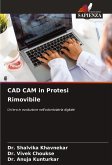 CAD CAM in Protesi Rimovibile