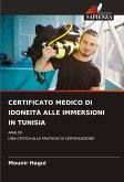 CERTIFICATO MEDICO DI IDONEITÀ ALLE IMMERSIONI IN TUNISIA CERTIFICATO MEDICO DI IDONEITÀ ALLE IMMERSIONI IN TUNISIA