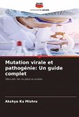 Mutation virale et pathogénie: Un guide complet