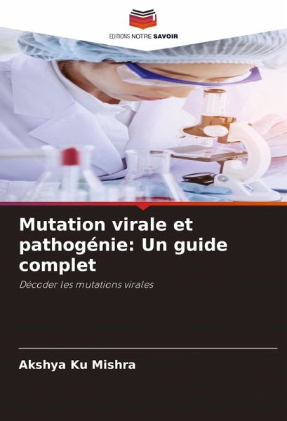Mutation virale et pathogénie: Un guide complet Mutation virale et pathogénie: Un guide complet