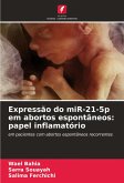 Expressão do miR-21-5p em abortos espontâneos: papel inflamatório Expressão do miR-21-5p em abortos espontâneos: papel inflamatório