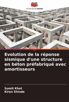 Evolution de la réponse sismique d'une structure en béton préfabriqué avec amortisseurs - Khot, Sumit;Shinde, Kiran