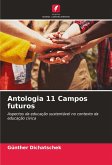 Antologia 11 Campos futuros Antologia 11 Campos futuros