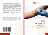 Le test cutané à la tuberculine Le test cutané à la tuberculine