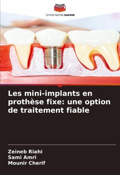 Cover Les mini-implants en prothèse fixe: une option de traitement fiable