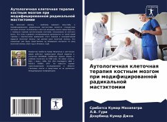 Autologichnaq kletochnaq terapiq kostnym mozgom pri modificirowannoj radikal'noj mastäktomii - Kumar Mahapatra, Sribatsa;Guri, L.V.;Kumar Dzhha, Dharbind