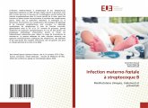Infection materno-f¿tale à streptocoque B Infection materno-f¿tale à streptocoque B