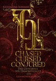 Chased, Cursed, Conjured - Das Geheimnis der Dämonenjäger Chased, Cursed, Conjured - Das Geheimnis der Dämonenjäger