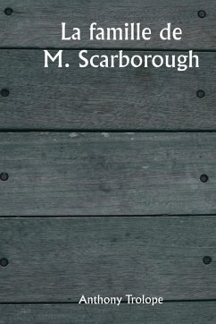 La famille de M. Scarborough - Trolope, Anthony