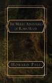 The Merry Adventures of Robin Hood The Merry Adventures of Robin Hood