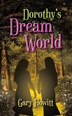 Dorothy's Dream World Dorothy's Dream World