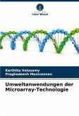 Umweltanwendungen der Microarray-Technologie Umweltanwendungen der Microarray-Technologie