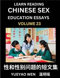 Learn Reading Chinese Sex Education Essays (Part 23) - Short Essays on Sex, Sexuality & Gender Issues, Improve Personal Growth and Development, Sex Education, A Collection of Short Essays in Chinese and English, Learn Mandarin Chinese while Reading China - Yueyao, Wen