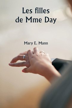 Les filles de Mme Day - Mann, Mary E.