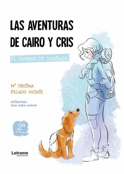 Las aventuras de Cairo y Cris. 2ª Edición