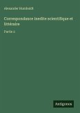 Correspondance inedite scientifique et littéraire