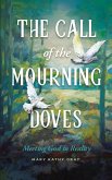 The Call of the Mourning Doves The Call of the Mourning Doves