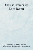 Mes souvenirs de Lord Byron