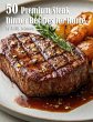 50 Premium Steak Dinner Recipes for Home - Bild 1
