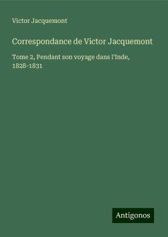 Correspondance de Victor Jacquemont - Jacquemont, Victor