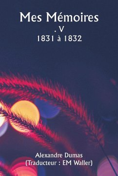 Cover Mes Mémoires . V 1831 à 1832
