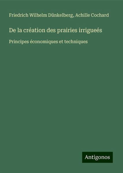 De la création des prairies irrigueés
