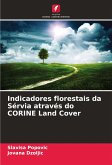 Indicadores florestais da Sérvia através do CORINE Land Cover Indicadores florestais da Sérvia através do CORINE Land Cover