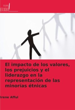 Cover El impacto de los valores, los prejuicios y el liderazgo en la representación de las minorías étnicas