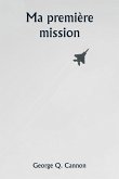Ma première mission