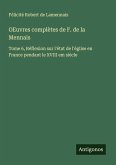 OEuvres complètes de F. de la Mennais OEuvres complètes de F. de la Mennais