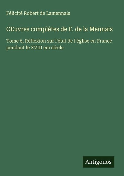 OEuvres complètes de F. de la Mennais OEuvres complètes de F. de la Mennais