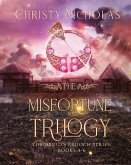 The Misfortune Trilogy The Misfortune Trilogy