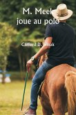 M. Meek joue au polo M. Meek joue au polo