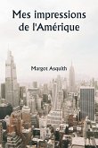 Mes impressions de l'Amérique Mes impressions de l'Amérique