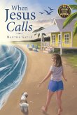 When Jesus Calls When Jesus Calls