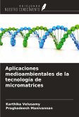 Aplicaciones medioambientales de la tecnología de micromatrices Aplicaciones medioambientales de la tecnología de micromatrices