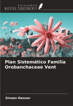 Plan Sistemático Familia Orobanchaceae Vent - Hassan, Sirwan