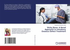 Sticky Bone: A Novel Approach in Intrabony Osseous Defect Treatment - Ghoderao Urade, Dhanashree