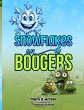 SNOWFLAKES and BOOGERS - Bild 1