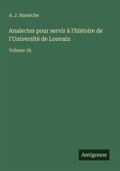 Cover Analectes pour servir à l'histoire de l'Université de Louvain