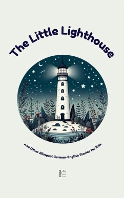Cover The Little Lighthouse And Other Bilingual German-English Stories for Kids