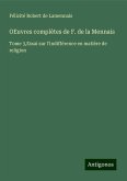 OEuvres complètes de F. de la Mennais