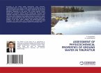 ASSESSMENT OF PHYSICOCHEMICAL PROPERTIES OF GROUND WATER IN TIRUPATTUR